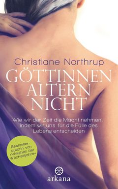 Buchcover Göttinnen altern nicht von Christiane Northrup