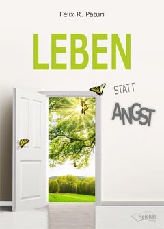 Buchcover Leben statt Angst von Felix R. Paturi