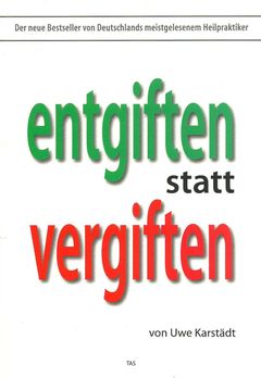 Buchcover entgiften statt vergiften von Uwe Karstädt